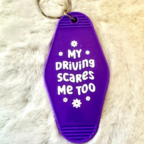 My Driving Scares Me Too - Motel Keychain