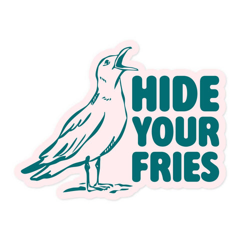 Hide Your Fries - Waterproof Vinyl Sticker