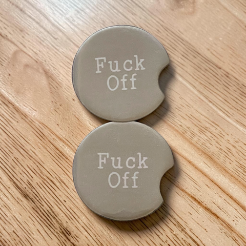Fuck Off - Neoprene Car Coasters