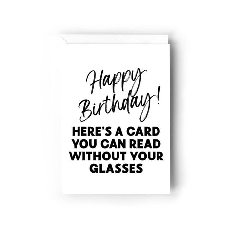 Creativien Studio A Card You Can Read Without Your Glasses Birthday Card - The Local Space