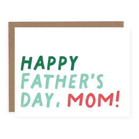 Happy Father’s Day Mom Greeting Card (A2) - The Local Space