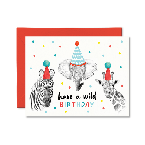 Have a Wild Birthday | Greeting Card - The Local Space