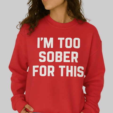 I'm Too Sober For This - The Local Space