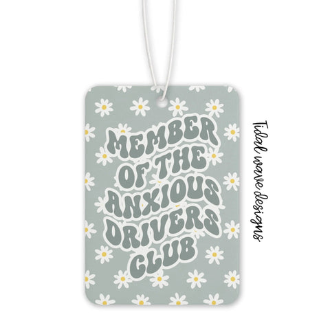 Member Of The Anxious Drivers Club | Car Air Freshener - The Local Space