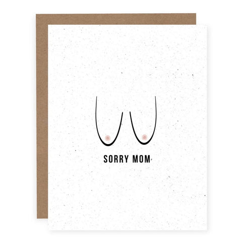 Pretty By Her Sorry Mom Greeting Card - The Local Space