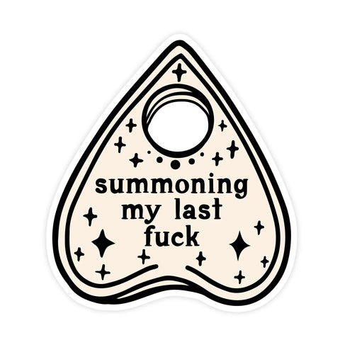 Summoning My Last Fuck - Waterproof Vinyl Sticker