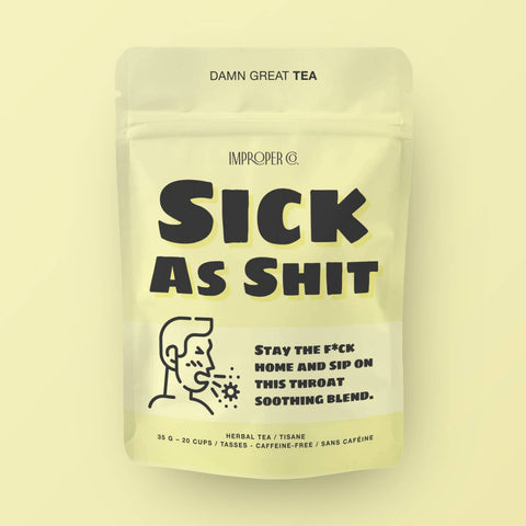 Sick As Shit | Loose Leaf Tea - The Local Space