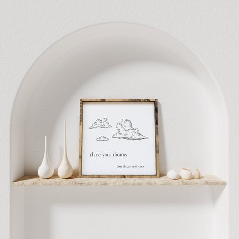 Williamraedesigns Chase Your Dreams Wood Sign (13” x 13”) - The Local Space