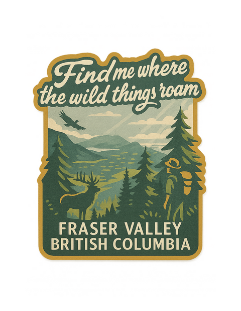 Find Me Where the Wild Things Roam | Sticker