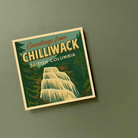54 + Pine Greetings from Chilliwack Magnet - Chilliwack Souvenir - The Local Space