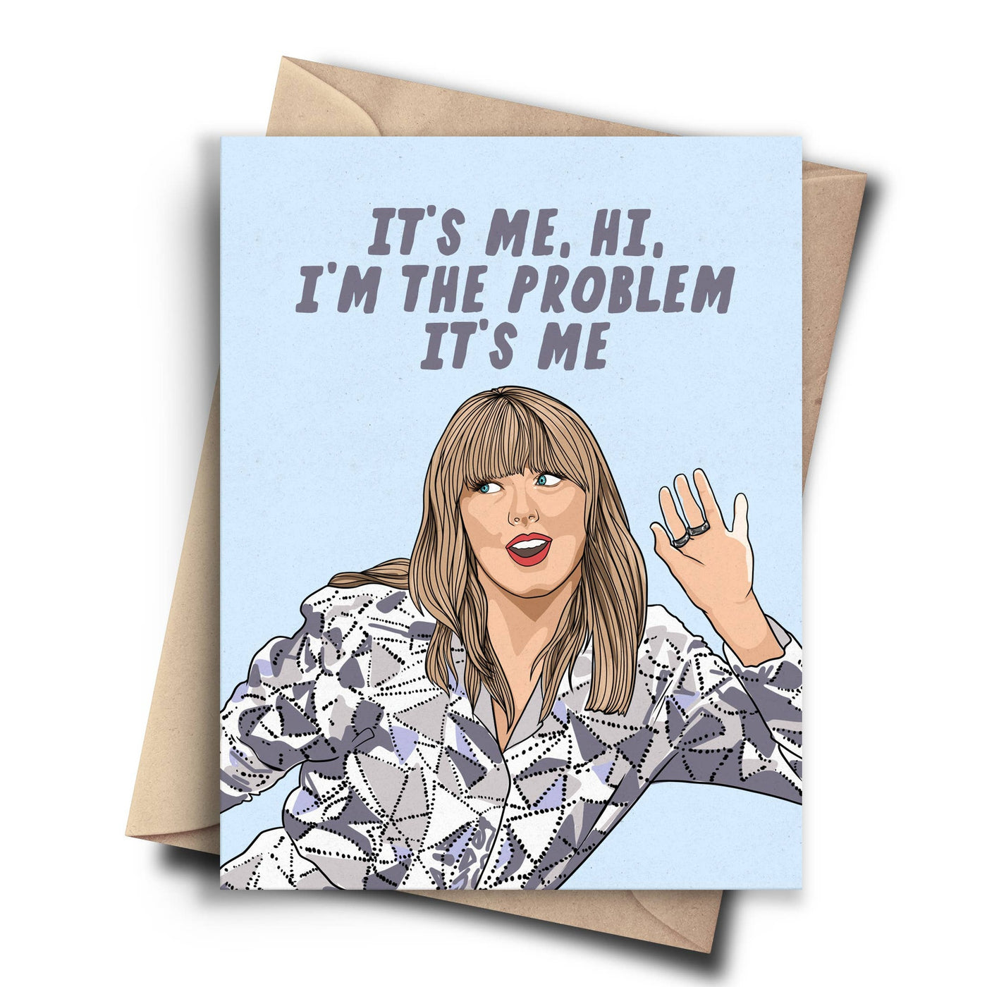 Pop Cult Paper | Tylor Swift I'm the Problem Greeting Card, The Local Space, Local Canadian Brands