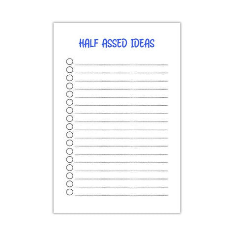 Half Assed Ideas | Notepad