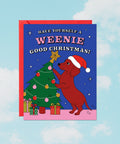 Weenie Good Christmas | Greeting Card - The Local Space