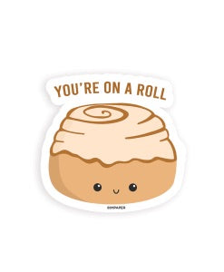 You're On A Roll Sticker