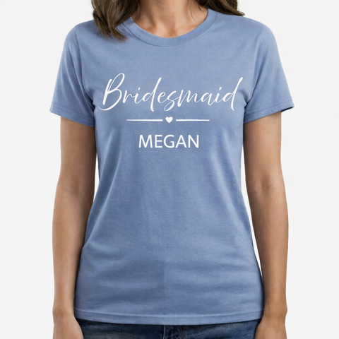Customizable Bride/Bridesmaid T-Shirt