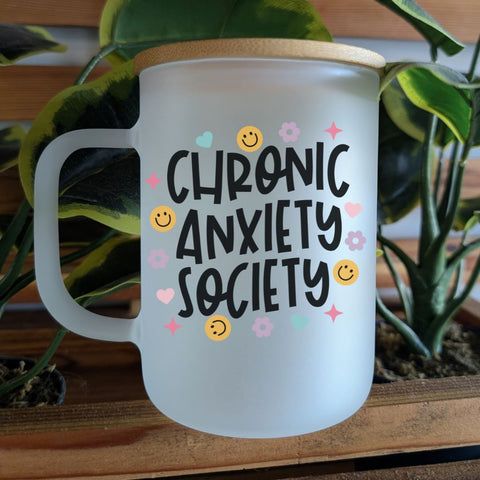 Chronic Anxiety Society | Glass Mug