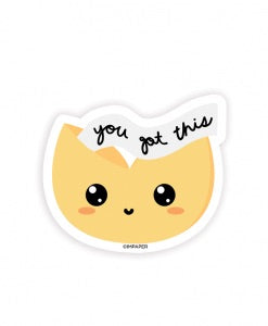 You Got This Fortune Cookie Sticker