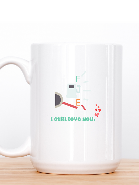 Empty Gas Tank | Ceramic Mug