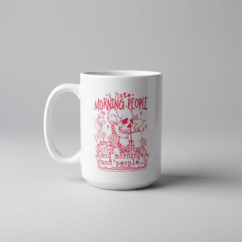 I Hate Morning People | Mug