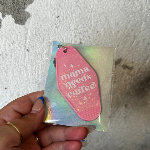 mama needs coffee - Motel Keychain