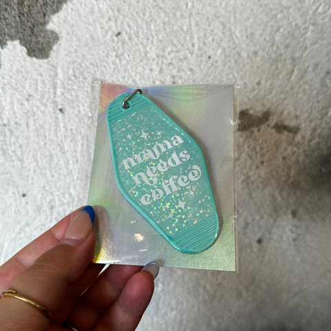 mama needs coffee - Motel Keychain