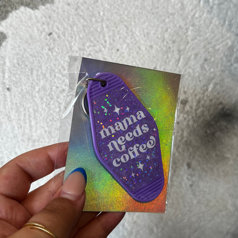 mama needs coffee - Motel Keychain