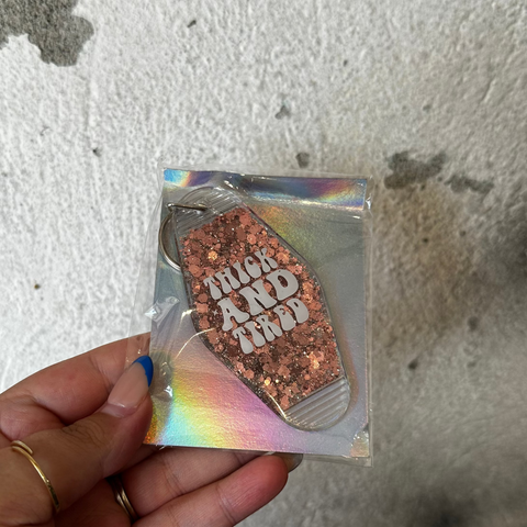 Thick and Tired - Motel Keychain