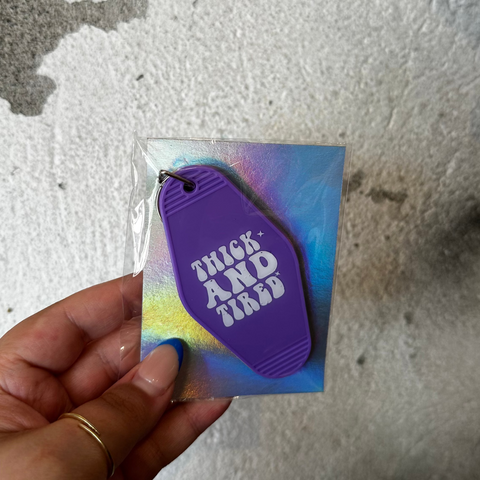 Thick and Tired - Motel Keychain