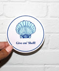 Give em' Shell! | Sticker - The Local Space