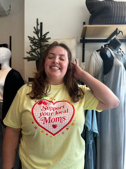 Support Your Local Moms Tee