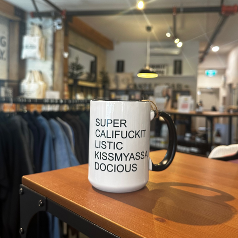 Supercalifuckitlistickissmyassadocious Mug