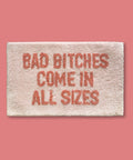 Bad Bitches | Bath Mat - The Local Space