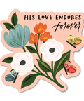 Love Endures Forever | Sticker - The Local Space