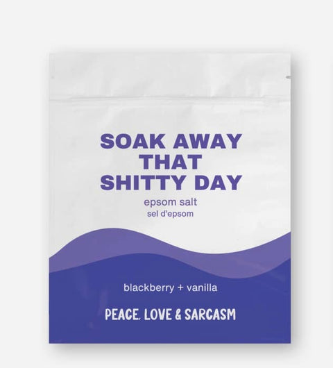 Peace, Love and Sarcasm - Soak Away That Shitty Day Epsom Salt Bath Soak - The Local Space