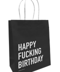Happy Fucking Birthday | Paper Bag - The Local Space