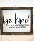 Be Kind | Wood Sign - The Local Space
