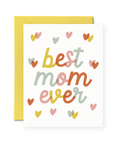 Best Mom Ever | Greeting Card - The Local Space