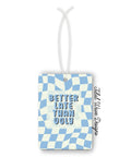 Better Late Than Ugly | Car Air Freshener - The Local Space