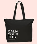 Calm Your Tits | Tote Bag - The Local Space