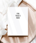Creativien Studio For Fuck's Sake Greeting Card - The Local Space