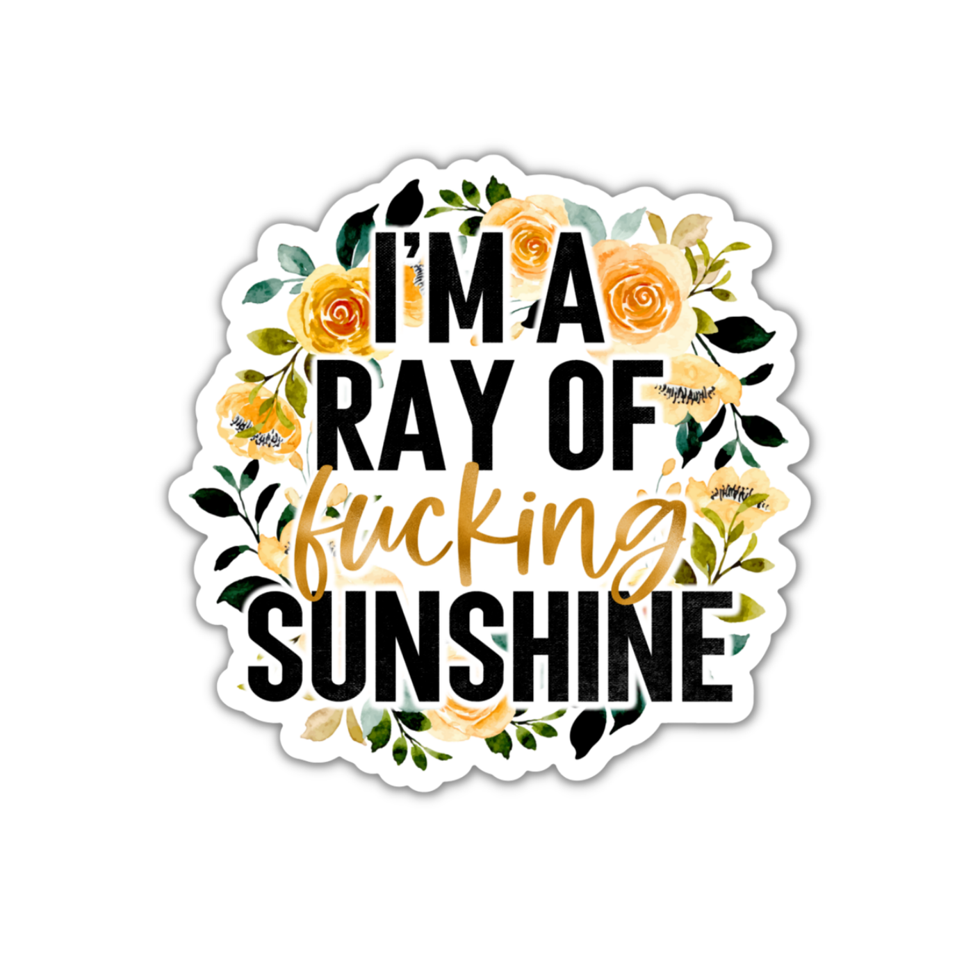 The Playful Pineapple - I'm A Ray Of Fucking Sunshine Sticker - The Local Space