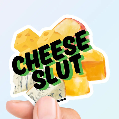 Cheese Slut - Waterproof Matte Vinyl Sticker
