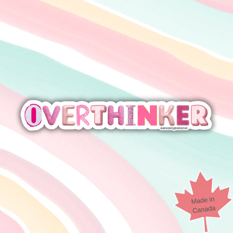 Overthinker - Vinyl Sticker