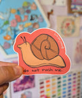 Do Not Rush Me | Sticker - The Local Space