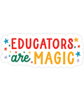 Educators Are Magic | Sticker - The Local Space
