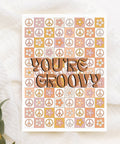 You're Groovy | Greeting Card - The Local Space