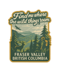 Find Me Where the Wild Things Roam | Sticker - The Local Space