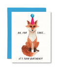 Pretty By Her For Fox Sakes Its Your Birthday greeting card fox birthday card - The Local Space