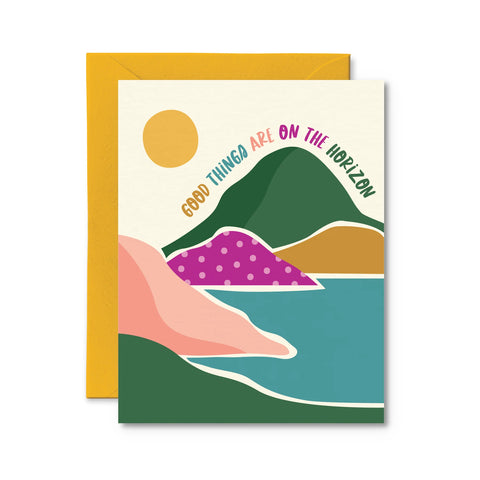 Good Things are on the Horizon | Greeting Card