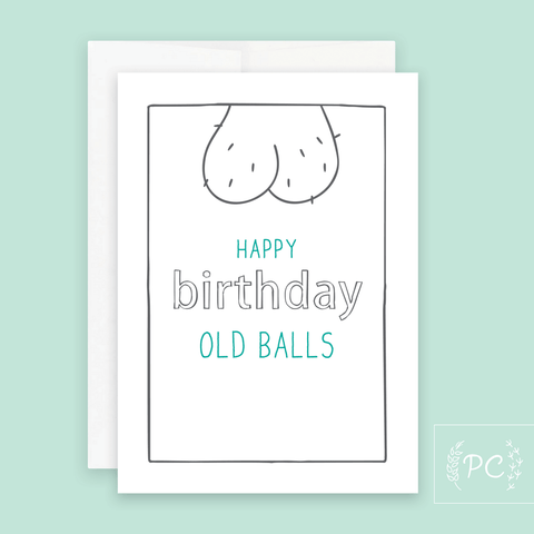 Happy Birthday Old Balls Birthday Greeting Card (5" x 7") - The Local Space